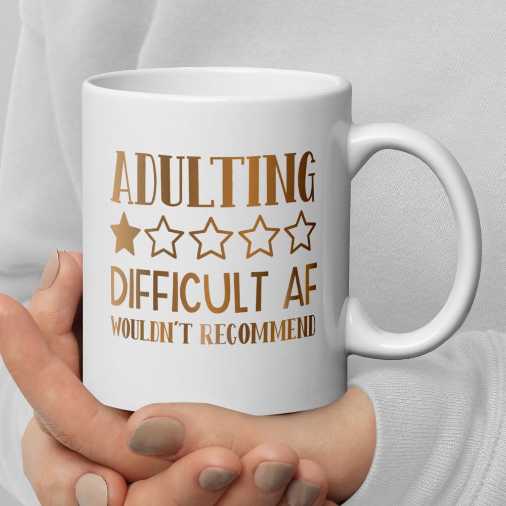 Adulting Review 1 Star Funny Coffee Mug - 11 oz ceramic mug - Millennial Gift